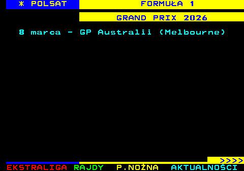 229.1 * POLSAT FORMU�A 1 GRAND PRIX 2026 8 marca - GP Australii (Melbourne)     