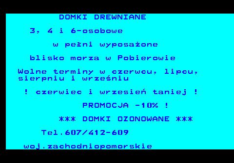 552.23 DOMKI DREWNIANE 3, 4 i 6-osobowe w pe�ni wyposa�one blisko morza w Pobierowie Wolne terminy w czerwcu, lipcu, sierpniu i wrze�niu ! czerwiec i wrzesie� taniej ! PROMOCJA -10% ! *** DOMKI OZONOWANE *** Tel.607 412-609 woj.zachodniopomorskie