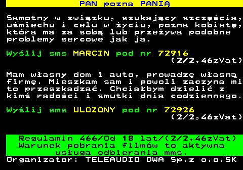 744.1 OFERTY HOMOSEKSUALNE Pilnie men do 50 lat do pieszczot i tresury.. Potrzebuje nowych doznan, jestem ulegly zadbany. Naprawde warto! Wy�lij sms BEZPRUDERYJNY pod nr 73806 Poznaj aktywa ze swojej okolicy, kt�ry zajmie si� Twoim ty�kiem na ostro. wy�lij G24 po spacji wpisz swoje miasto, na przyk�ad G24 WARSZAWA i wy�lij na 73806 Serwis w godz. 23.00-6.00 Warunek pobrania fotek to aktywna funkcjonalno�� odbierania mms�w 3,69 zVAT sms Regulamin 466 Od 18 lat Teleaudio DWA Sp. z o.o. S.K